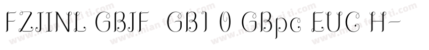 FZJINL GBJF  GB1 0 GBpc EUC H字体转换